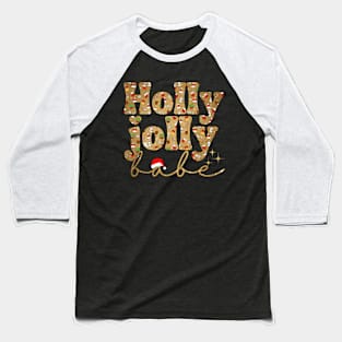 Holly Jolly Babe Baseball T-Shirt